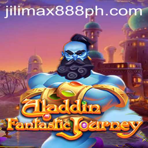 Exploring Aladdin and Jilimax888